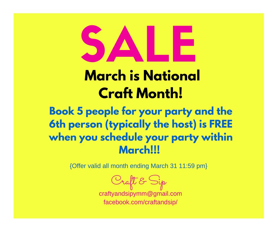 craftandsip's tweet photo. Hey Crafters, March is National Craft Month! Book 5 guests for your party & the host is FREE! #craftandsip #ymmarts https://t.co/86MpJE4sln
