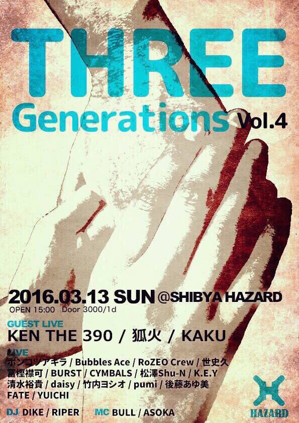 SHIBUYAHAZARD's tweet photo. 本日のHAZARDは”THREE GENARATOIN”
GUESTにKEN THE 390、狐火、KAKUを迎えて開催！
是非遊びにいらして下さい！
※要ID https://t.co/SNrpSvAqZZ