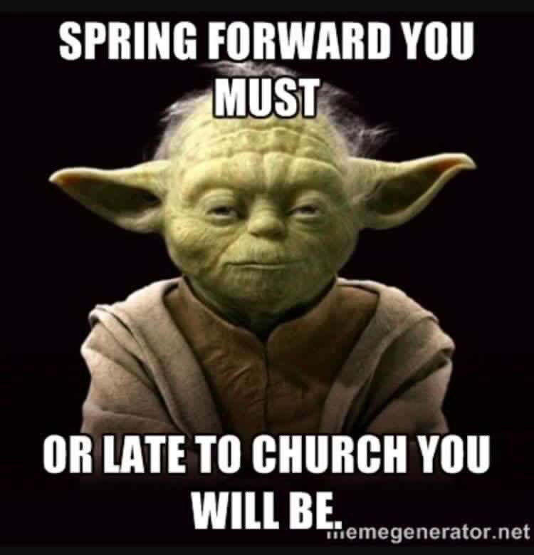 Dawn_Baum's tweet photo. #ListenToYoda #BeOnTimeForChurch  #SpringForward https://t.co/VKDDRvG4C7