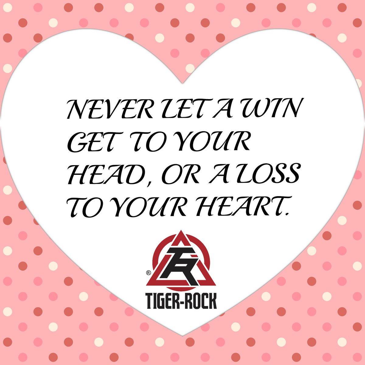 TR_Academy's tweet photo. Never let a win get to your head or a loss get to your heart. #attitude #lnk https://t.co/Lj9Pk56EkJ