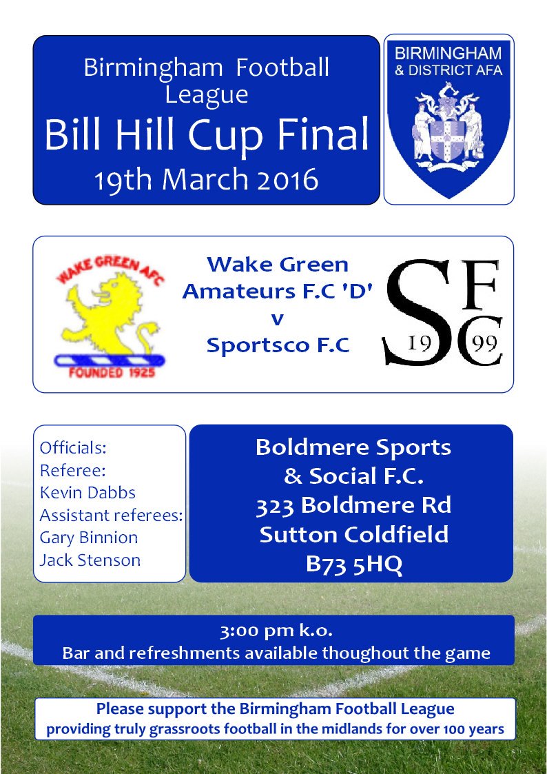 BirminghamFL's tweet photo. Bill Hill cup final tomorrow @BoldmereSports where Wake Green Amateurs take on @SportsCo_fc at 3:00 all welcome https://t.co/Ik2XBkNkwd