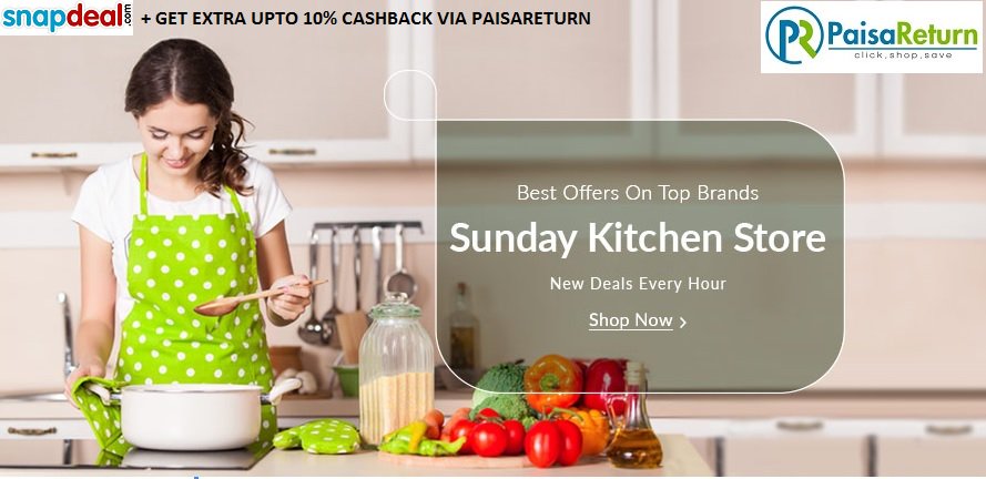 PaisaReturn's tweet photo. #SUNDAY kitchen store shopping on #snapdeal + SAVE extra 10% cashback via https://t.co/aUeGIuBY7z  , Happy saving. https://t.co/yXf3RxP9mR