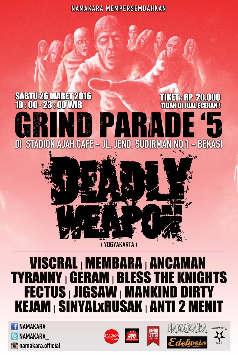 <a href="/NAMAKARA_/">NAMAKARA</a> present : #GrindParade'5 .. See u <a href="/DeadlyWeapon_YK/">DEADLY WEAPON</a> <a href="/VISCRAL/">VISCRAL</a> <a href="/TYRANNYgrind/">VIVALAUTOPIS</a> <a href="/ANCAMANgrind/">ANCAMAN</a> <a href="/geramgrind/">GERAM</a> etc