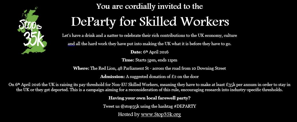 stop35k's tweet image. We're having a #dePARTY for Skilled Workers. Join in #London /nationwide stop35k.org/#!Leaving-part…  #protest #stop35k