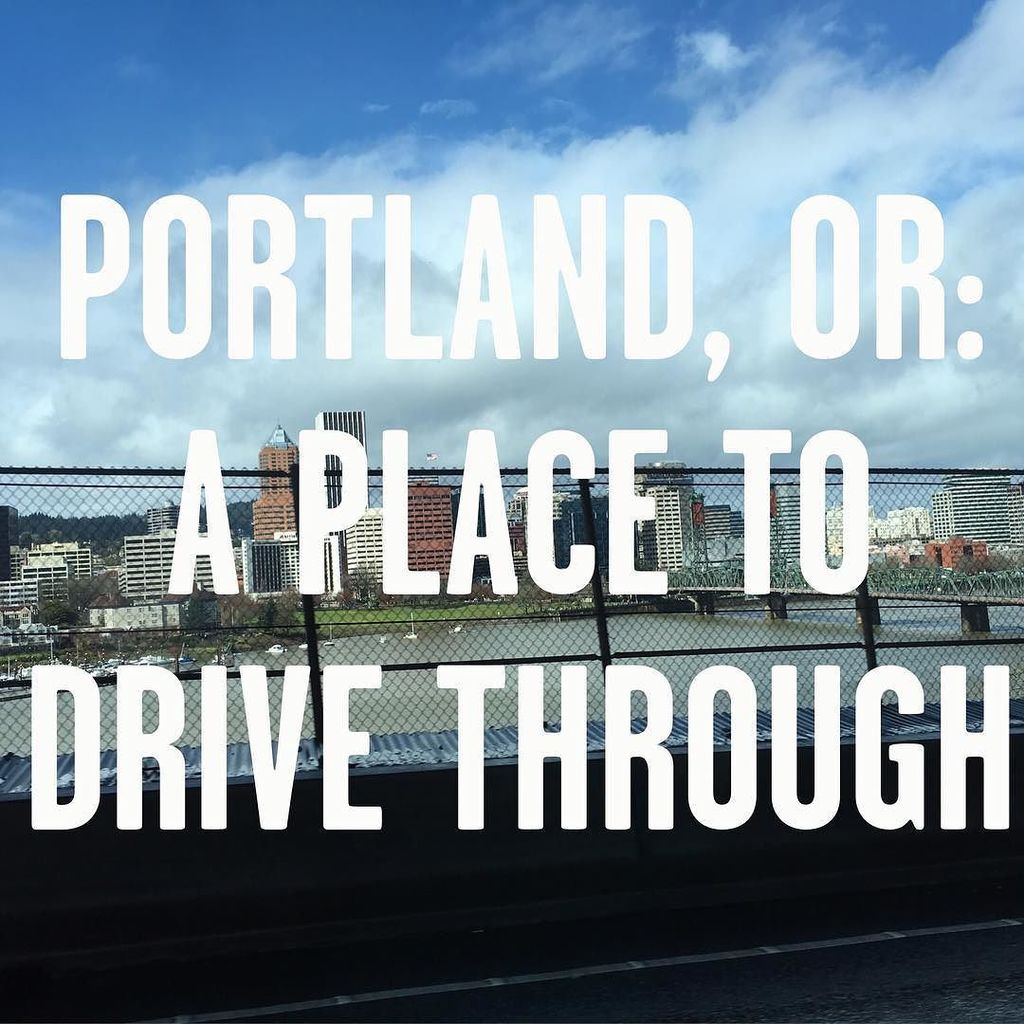 DontMove2PDX's tweet photo. We are just a drive through city. Don't bother stopping ... #DontMoveToPortlandOregon #DMT… https://t.co/DyIyAgwsCc https://t.co/hm6DMixmOm
