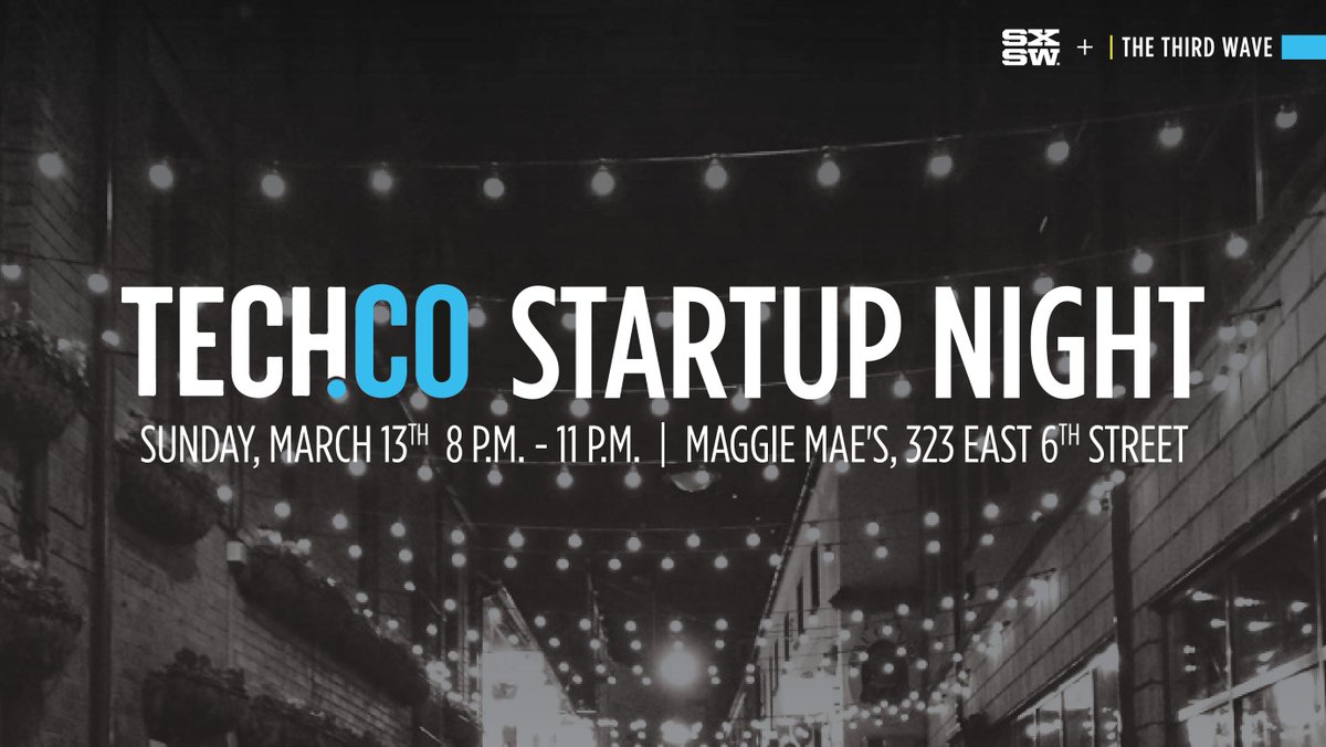 ThirdWaveBook's tweet photo. Hey, #SXSWi! Plans tonight? Don't miss Startup Night with @TechCoHQ #SXSW2016

https://t.co/f8MxpxXgjE https://t.co/G3AFm8zVSm