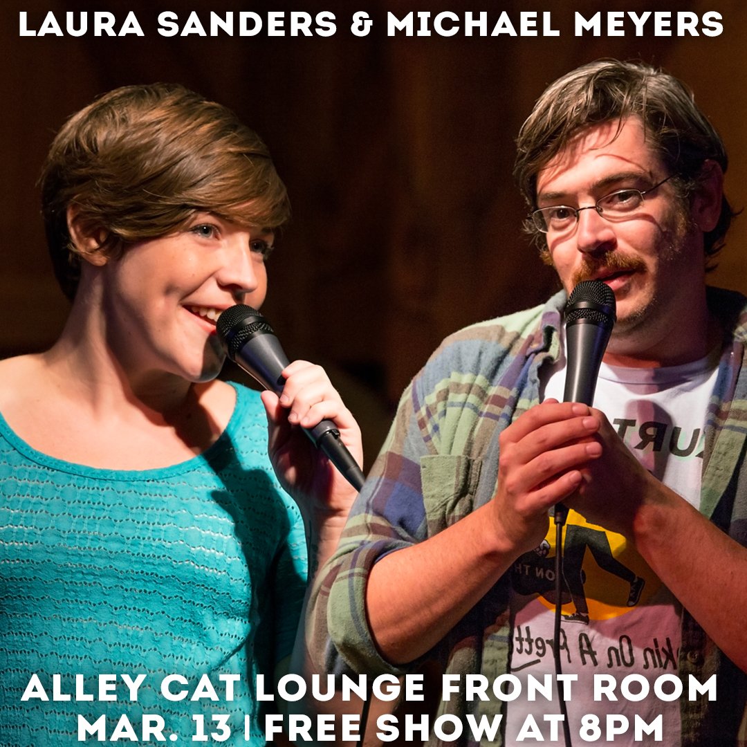 RocketshpComedy's tweet photo. And here's a visual reminder of tonight's events: @Laura_J_Sanders  + @MediocreMeyers at the @alleycatfront 8PM FREE https://t.co/IBR9Ts0AxJ