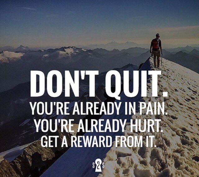 Image result for don't quit now you're already in pain