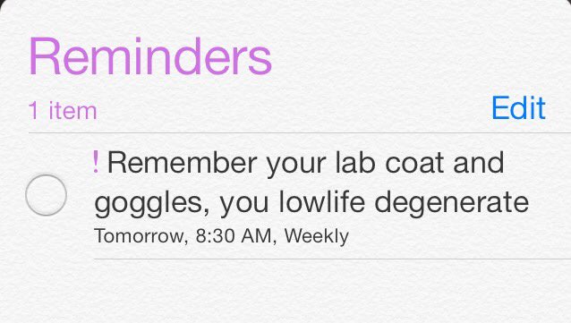 labproblemz's tweet image. I love reminders app on my phone. It keeps me safe every day #labsafety