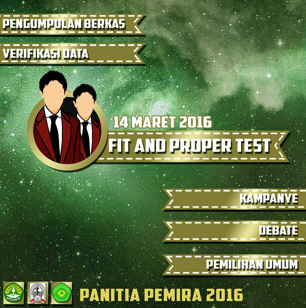[PEMIRA 2016] 
FIT AND PROPER TEST

Di Ruang Tutorial Lantai 2 Gedung FKUR 

Be brave, the leader!
SALAM PEMIRA 2016