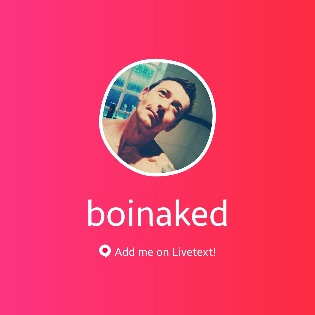 BoiNaked's tweet photo. Add me on Livetext! ID: boinaked 
https://t.co/VZoPYPGZti https://t.co/Iwbctt3IaW
