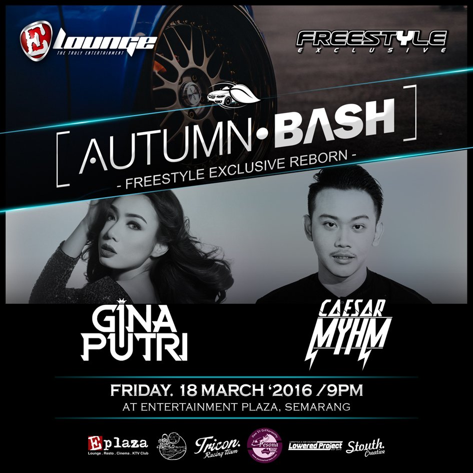 EPlazaSMG's tweet photo. #AutumnBash
Freestyle Exclusive Reborn
Friday, 18 March 2016 

@Ginaputri &amp; @Caesark15 

Free Entry use this flyer https://t.co/OQbkH3etni