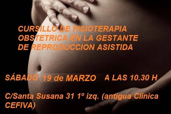 El Sábado 19 de Marzo, habrá un nuevo curso del PROGRAMA DE ATENCIÓN A LA GESTANTE DE REPRODUCCIÓN ASISTIDA,