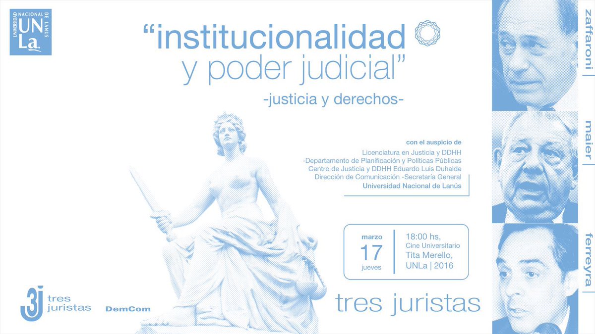 Just_Legitima's tweet photo. Este jueves a las 18 se realizará la charla "Institucionalidad y Poder Judicial", con Zaffaroni, Maier y Ferreyra. https://t.co/r9pagYN5ng