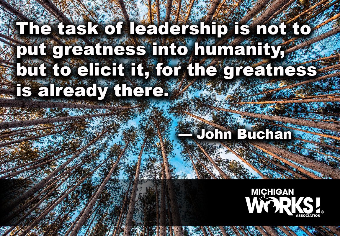 MichWorksAssn's tweet image. #MondayMotivation #leadership #quotes