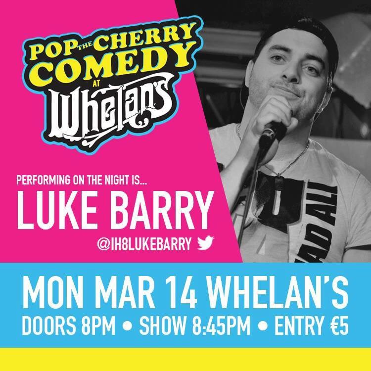 CherryComedy's tweet image. Tonight&apos;s line-up at @whelanslive part 2: Kevin Larney, @ih8lukebarry @aoifebella and your MC @duuuaaaane