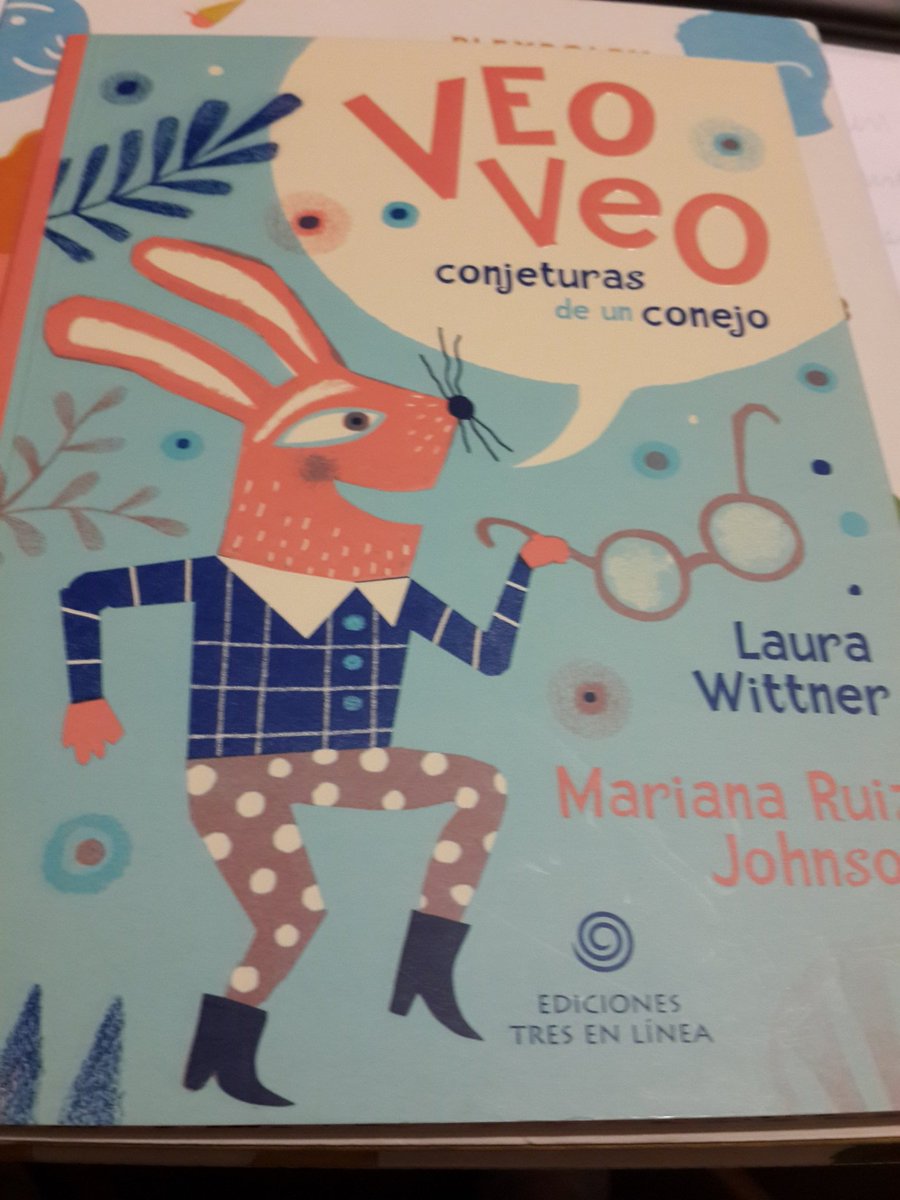 Veo veo, conjeturas de un conejo. De @LauraWittner y <a href="/mruizjohnson/">Mariana Ruiz Johnson</a>. #Recomendado