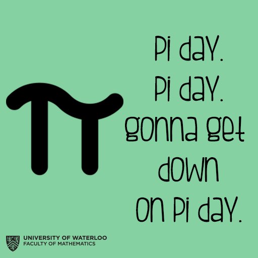 Waterloo Mathematics on Twitter "Happy PiDay, UWaterloo! How many