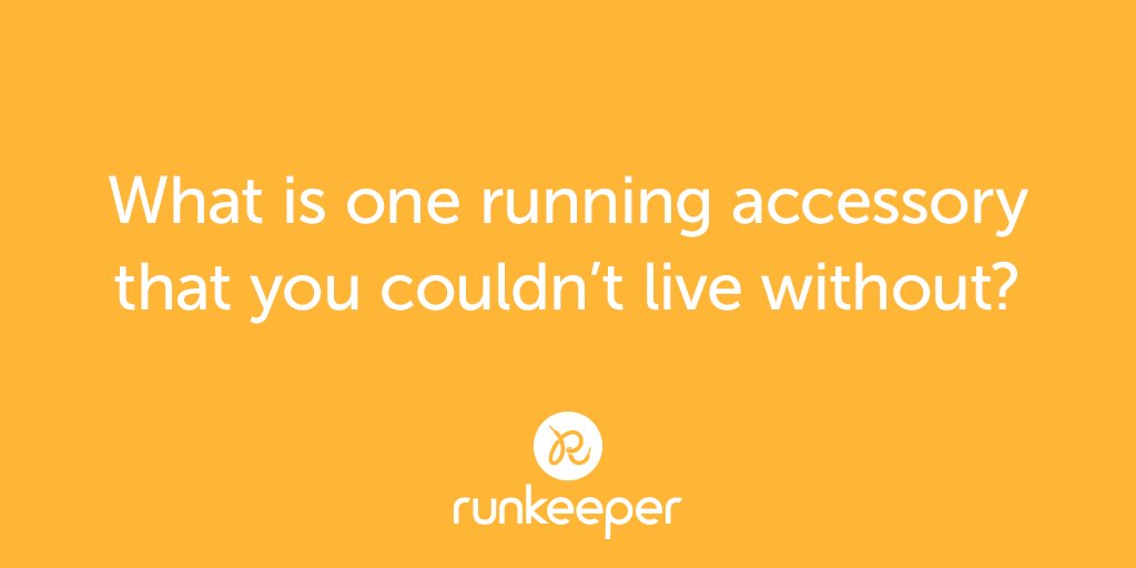 Runkeeper's tweet photo. A particular pair of headphones? Your lucky socks? What is one running accessory that you couldn't live without? https://t.co/7Ohl1pimvr