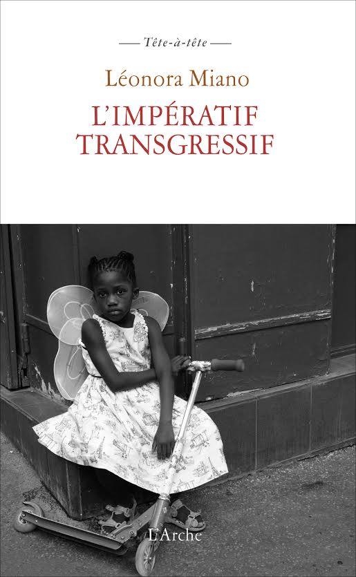 ShowMagcm's tweet photo. #Littérature @leonoramiano revient en Mai 2016 avec "L'impératif transgressif"
#ShowMag2016 #ShowMag https://t.co/RUH4iz7cL7