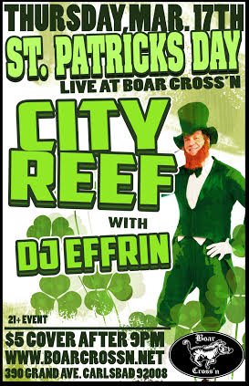 CITYREEFMUSIC's tweet photo. Come out this Thursday to celebrate #StPatricksDay with us @BoarCrossn  #CityReef #Vibes #livemusic #SanDiego https://t.co/HFMxlPsxAx
