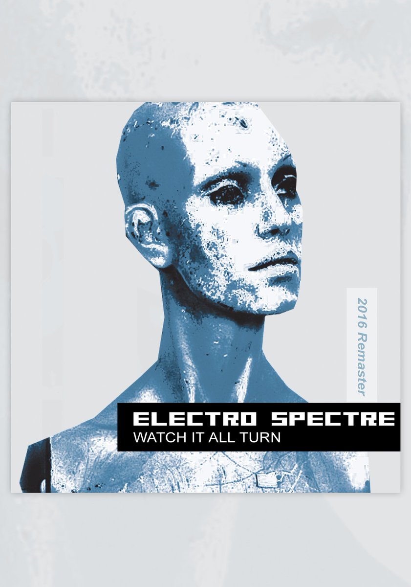 Electro Spectre Remasters - 'Watch It All Turn' available today: goo.gl/T3FAEb