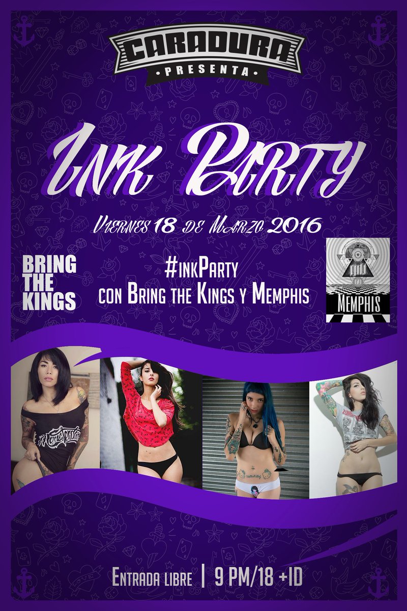caraduramx's tweet image. ¡Para el viernes tenemos mujeres bellas + tatuajes + buen rock con #Memphis y @_BringTheKings!
#inkParty 
NoCover