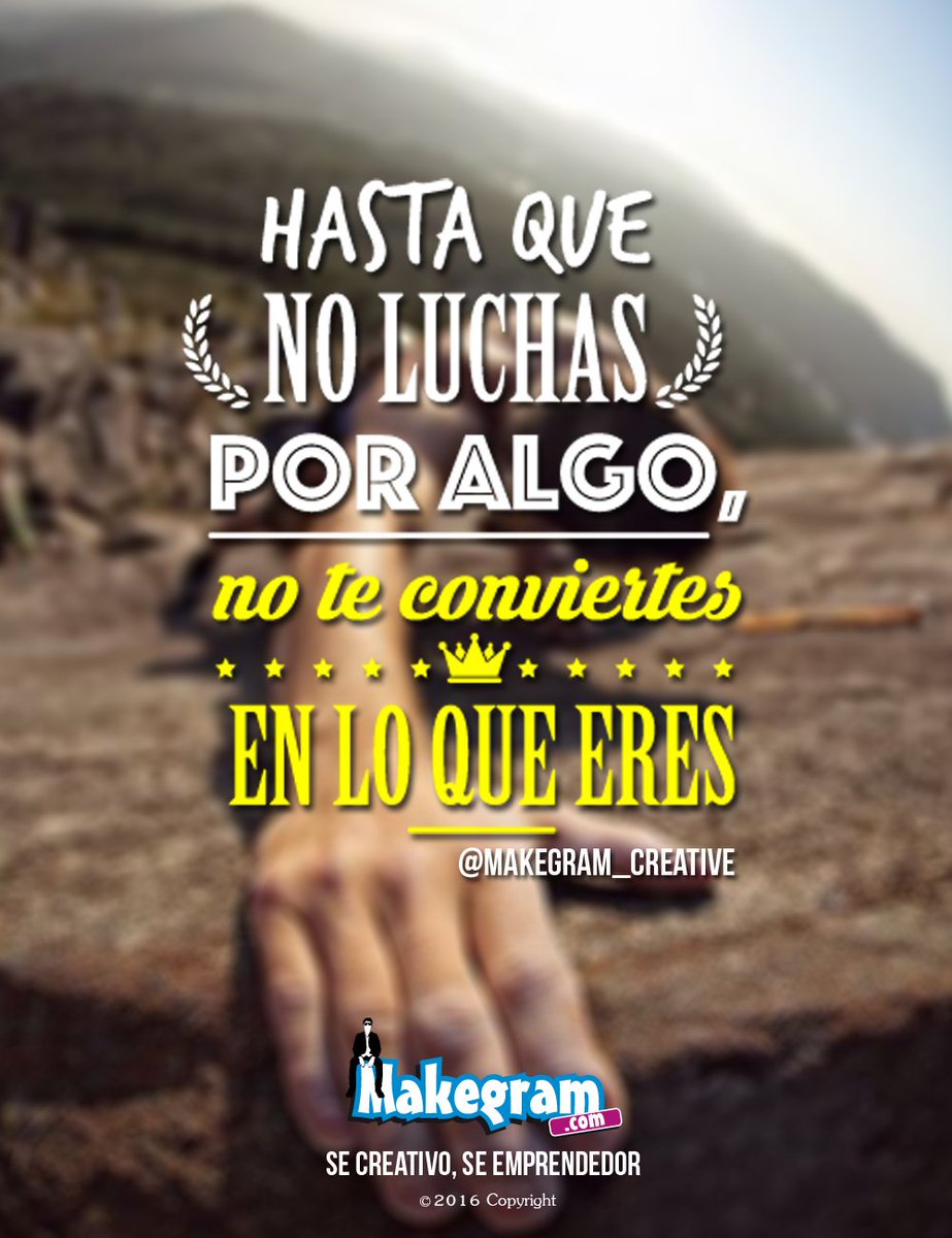 makegram's tweet image. Conviértete en lo que eres #estiempo 
#creativos #entrepreneurs #emprende #creative #dreams #entrepreneurlife