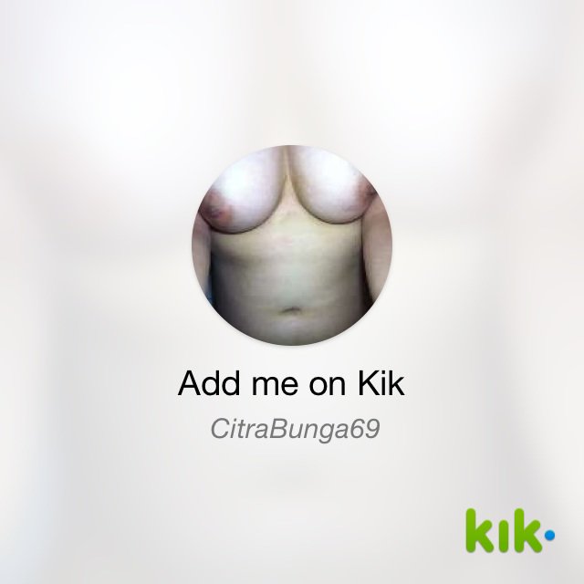 CitraBunga11's tweet photo. Hey! I'm on #Kik - my username is 'CitraBunga69' https://t.co/zC4s8IxGHw https://t.co/McWAXJ1O2s
