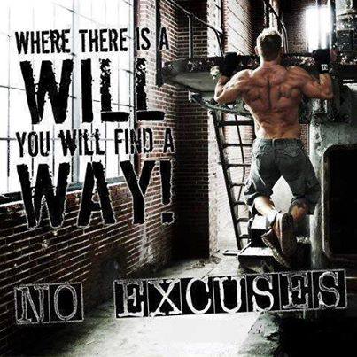 #FitFam Where there is a WILL you WILL find a Way!! No Excuses!! #GetFITnLEAN