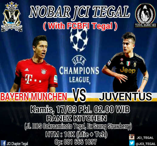 JCI_Tegal's tweet photo. #NobarUCL 
Muenchen vs Juve @JCI_Tegal &amp; @FCBFI_Tegal |Kamis 17/3 Jam 02.15 | @ranezkitchen | HTM:16k| CP.0816661897 https://t.co/xrrwlrbhRw
