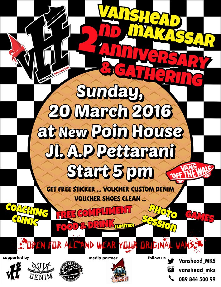 VANSHEAD MAKASSAR, present: 2nd Anniversary &amp; Gathering. Sunday, 20th March 2016. Be there!! @ShoesCleanMKS