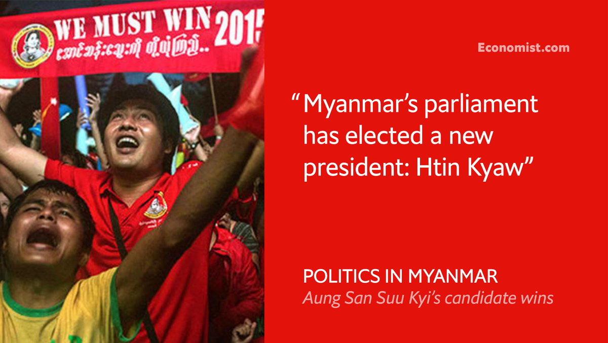TheEconomist's tweet photo. Myanmar's new president will be Htin Kyaw, a writer, computer scientist and long-time confidante of Aung San Suu Kyi https://t.co/OZsxQp8Emb