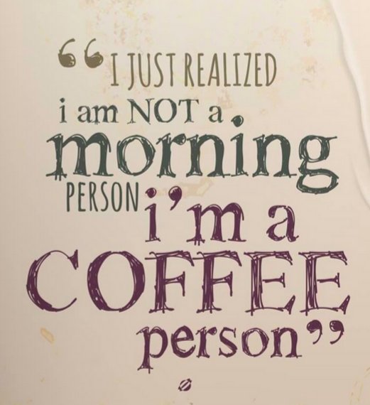 GoranSarjos's tweet photo. I'm not a morning person. I'm a coffee person https://t.co/d15AiPqq6w
