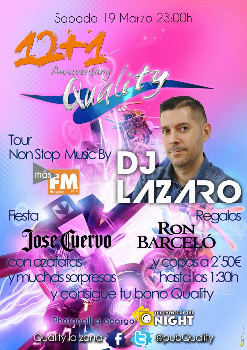 PubQuality's tweet photo. Este Sábado Cumplimos 12+1, nos visita Dj Lazaro desde @MasFmBegastri fiesta José Cuervo, azafatas, regalos Barcelo https://t.co/EyzN32yBlF