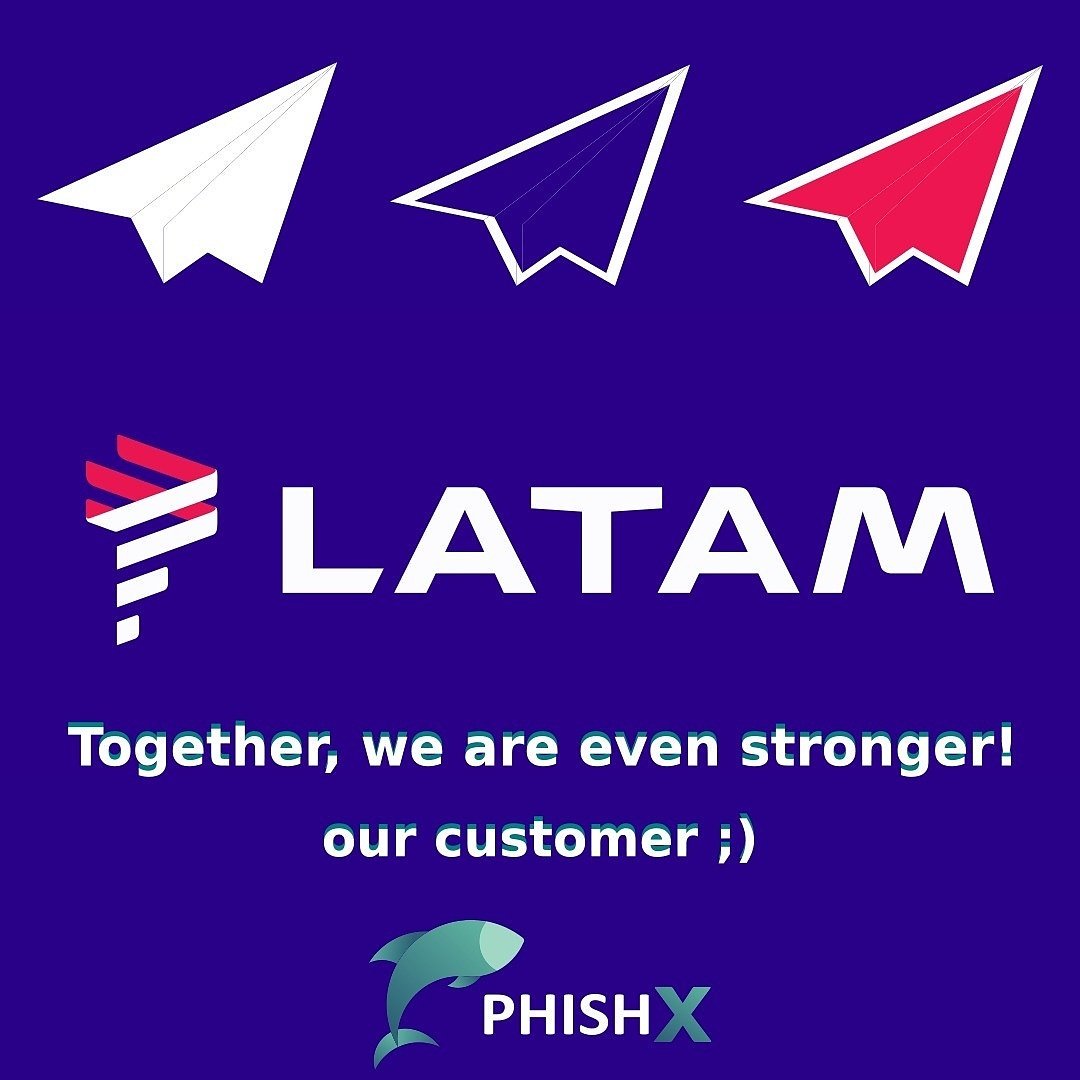 PhishX's tweet photo. Together, We are even stronger! Our new client: @LATAMAIR @TAMAirlines @LANAirlinesUSA Welcome my darling! 😉😘😍 https://t.co/uZfSifpj2S