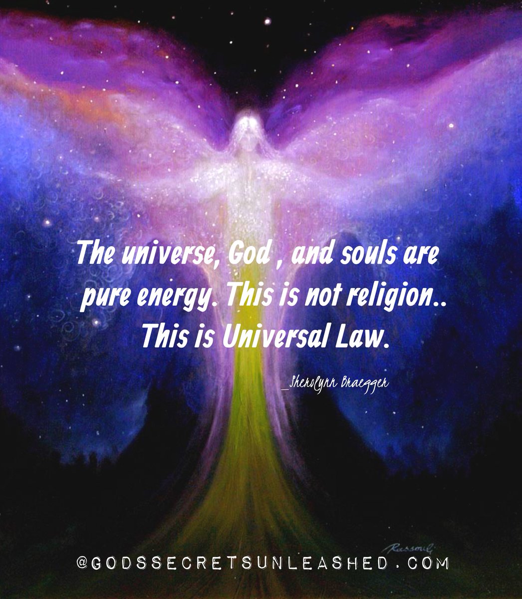 Sherolynn Braegger The Universe God And Souls Are Pure Energy This Is Not Religion This Is Universal Law Godscience Quantum T Co Yvfwtibykq