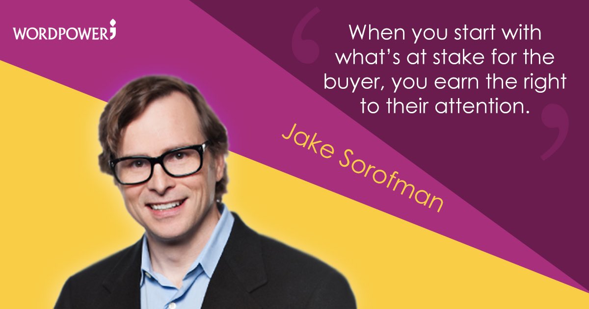 WordPowerME's tweet photo. "When you start with what’s at stake for the buyer, you earn the right to their attention." 
@jakesorofman https://t.co/sUiTxA18jh