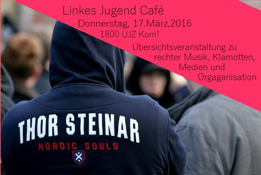 Donnerstag 17.03.16
Die Veranstaltung soll einen Einblick in die rechte Szene ermöglichen...
lphannover.blogsport.de