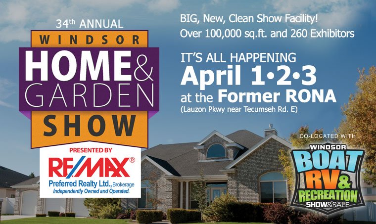Once again, RE/MAX Preferred is the presenting sponsor for the Annual #Windsor Home &amp; Garden Show. Coming April 1-3