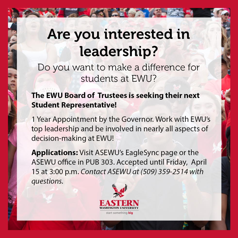 ASEWUeags's tweet photo. Want to be a leader at EWU? Apply for the EWU Board of Trustees Student Representative Position! #leaveyourlegacy https://t.co/Z6XgqxAmFg