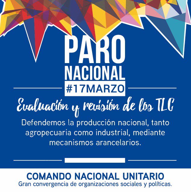 Por la evaluación y revisión de los TLC, vamos al Paro Nacional. Defendamos la producción nacional. 
#Paro17Marzo