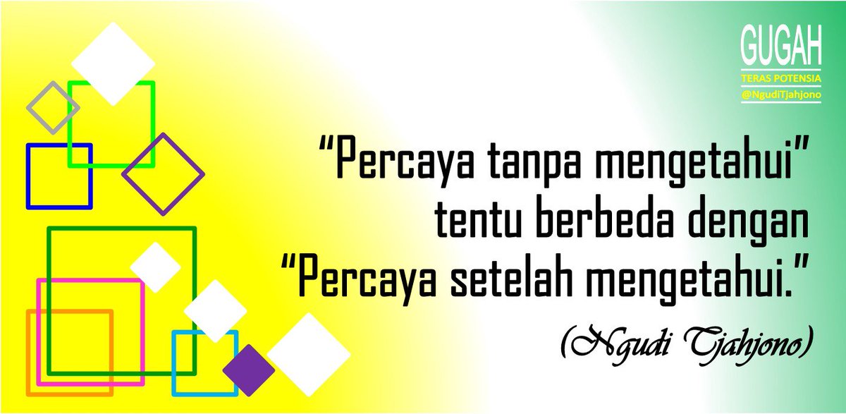 NgudiTjahjono's tweet photo. #percaya dan #mengetahui https://t.co/jIgyqjkFiH