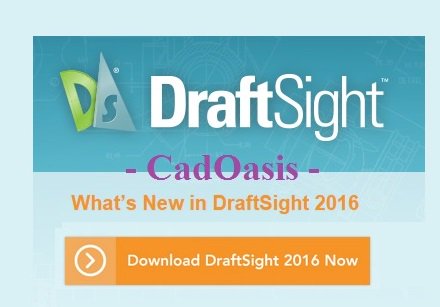 CadOasis's tweet photo. DraftSight 2016 SP0 Released ! https://t.co/bQilv5s1Q3 #draftsight #cadoasis https://t.co/Ki4bl0FllT