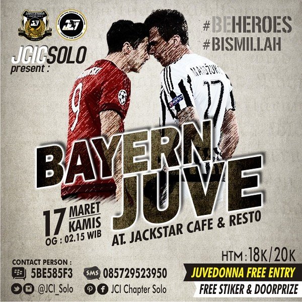 JCI_Solo's tweet photo. #NonbarUCL  #NantiMalam
Bayern vs JUVE | Kamis, 17/3. pk: 02.15 | di @JackStarsoc | More info cek pict https://t.co/dgDhrrknMc