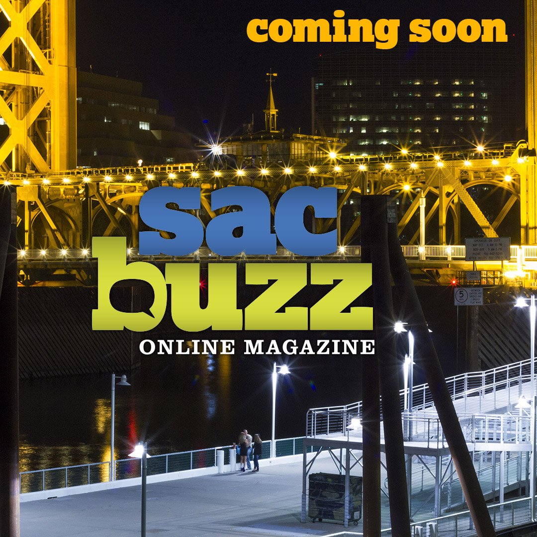 SacBuzz Online Magazine - Coming Soon!
