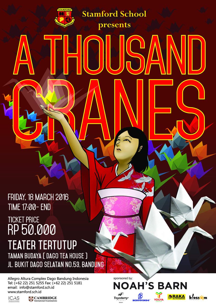#TODAY Stamford School present : "A Thousand Cranes" | 18 March at <a href="/dagoteahouse/">Dago Tea House</a> | ticket IDR 50.000 | be there!