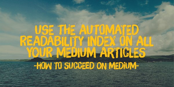 How to Succeed On Medium, Make It EASY To Read. #Medium #Marketing #Startup