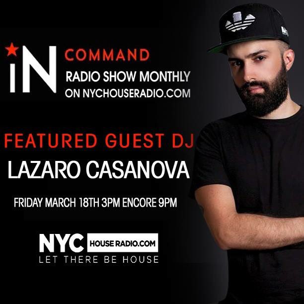 salivacommandos's tweet image. This Friday 3pm&amp;amp;9pm est @INCOMMANDRECS live on @NYCHOUSERADIO with Miami&apos;s own @lazarocasanova #WMC2016 #beincommand