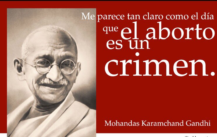 joseantoniokast's tweet photo. "Me parece tan claro como el día que el aborto es un crimen" M. Gandhi https://t.co/GVbLGBXuev